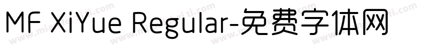MF XiYue Regular字体转换